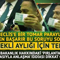 CHP'li Başarır Meclis'e bir tomar parayla geldi, en düşük emekli aylığına tepki gösterdi! Bakanlık hakkındaki 'pırlanta firmasıyla anlaşma' iddiası dikkat çekti