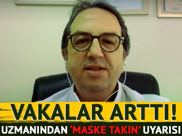 Vakalar arttı, uzmanından uyarı gecikmedi: Maske takın!