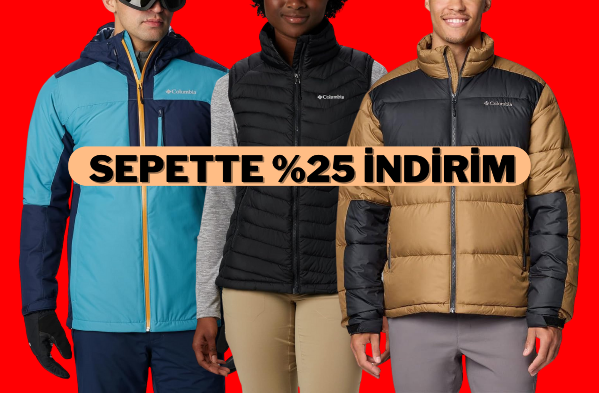 Ömürlük yatırım! Columbia'da sepette %25 indirim devam ediyor