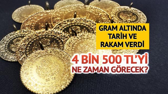 Gram altında '4 bin 500 TL' diyerek tarih verdi! 'Yanılgı olmasın' Altın alacaklara o günü işaret etti