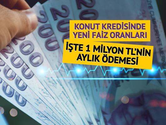 Konut kredisinde 1 milyon TL'nin aylık taksit ve geri ödemesi