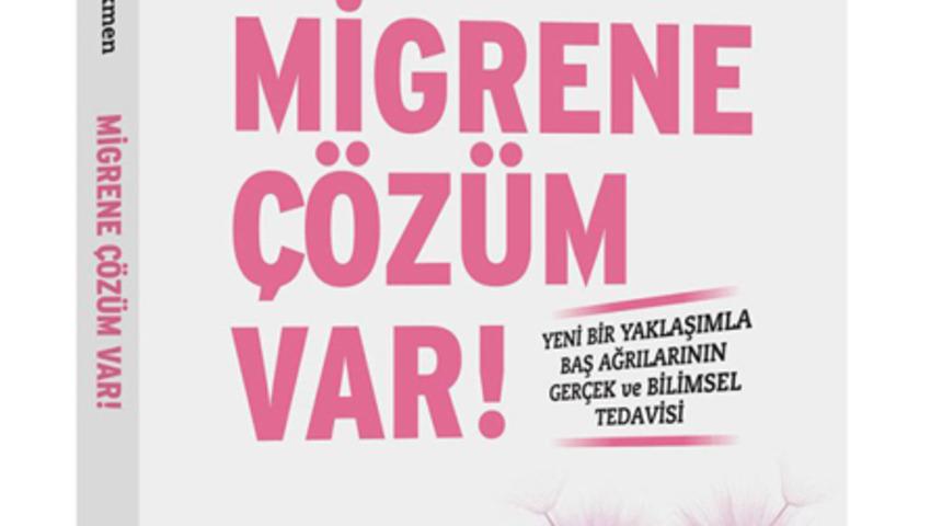 Migrene &Ccedil;&ouml;z&uuml;m Bulan Kitap!
