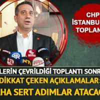 CHP'den dikkat çeken açıklamalar: "Daha sert adımlar atacağız"