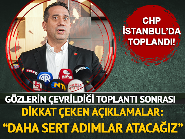 CHP'den dikkat çeken açıklamalar: "Daha sert adımlar atacağız"