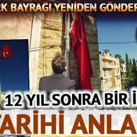 Tarihi anlar! Türk bayrağı 12 yıl sonra yeniden gönderde