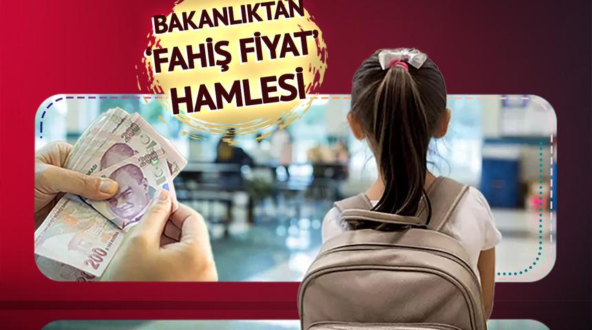 Son dakika | Velileri zorlayıp fahiş fiyat artışı yapan özel okullar yandı! MEB düğmeye bastı: Hepsi mercek altında