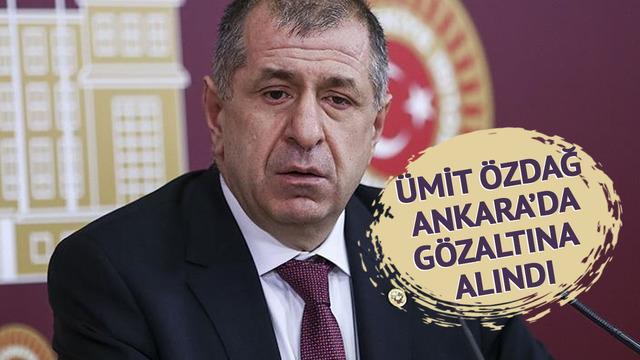 Ümit Özdağ gözaltına alındı! Hakkında soruşturma başlatılmıştı