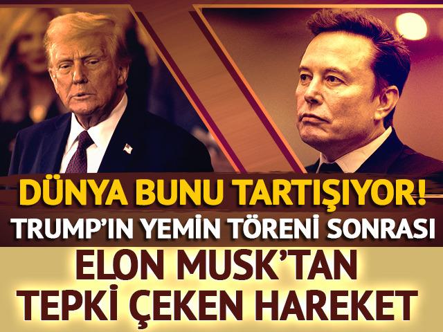 Trump'ın yemin töreni sonrası Elon Musk'tan tartışma yaratan hareket