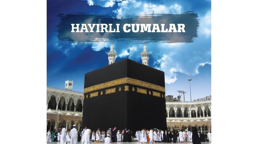 Cuma mesajları 2018 - En g&uuml;zel Cuma mesajları - Yeni ve g&uuml;ncel Cuma mesajları resimli 