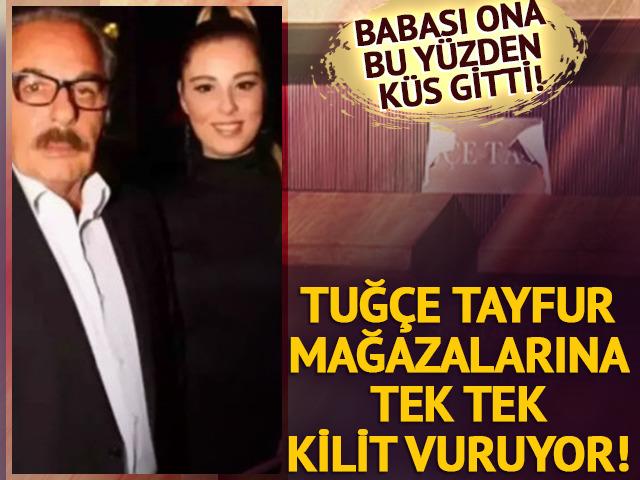 Tuğçe Tayfur kepenk indirdi! Mağazalarına tek tek kilit vuruyor