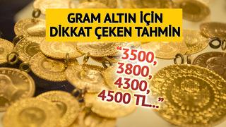 'Gram altında 3 bin 500 TL çok uzun olmayan vadede görülür' deyip yıl ortası ve yıl sonu için rakam verdi