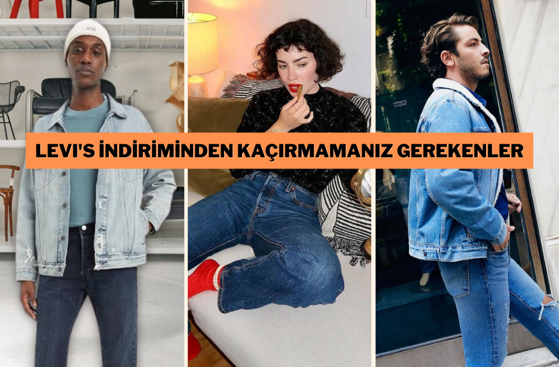 Modada kalite arayanlar buraya! Levi's indirimi başladı