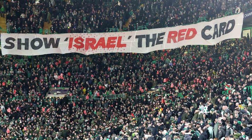 Celtic taraftarından, İsrail’e kırmızı kart