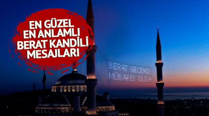 Berat Kandili mesajları! En güzel, en anlamlı Berat Kandili mesajları! Dualı, hadisli, resimli, kısa ve uzun 2025 en yeni Kandil mesajları 