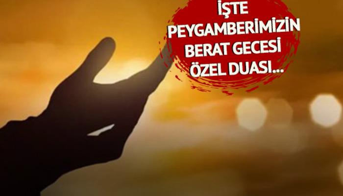 Peygamber Efendimiz Berat Gecesi nasıl dua ederdi?  