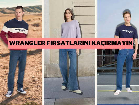 Rahat giyinin, şık görünün! Tarzınızı yükseltecek Wrangler ürünleri indirimde