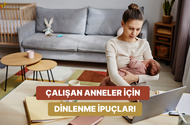 Çalışan annelerin kendine vakit ayırmasını sağlayacak tüyolar bu içerikte…