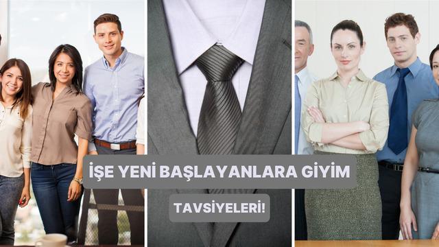 İş hayatına yeni girenler için giyinme rehberi burada!