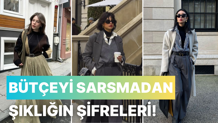 Bütçeyi zorlamadan şık görünmek mümkün! Cevabı bu içerikte…