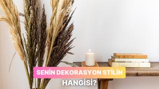 Seni yansıtan dekorasyon tarzı bu testin sonunda!