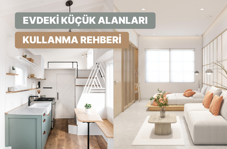 Küçük evleri büyük göstermek mümkün mü? Bu tüyolarla evet!