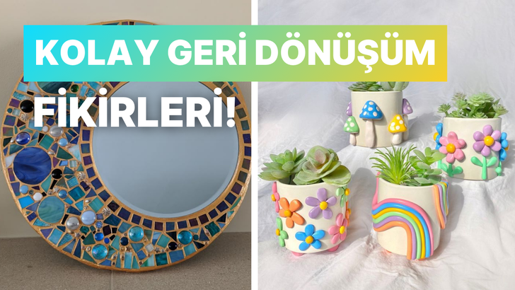 Paranız boşa gitmesin! Bu DIY fikirleriyle geri dönüşüm çok kolay