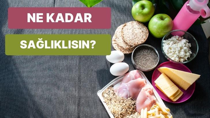 Alışkanlıkların ne kadar sağlıklı?