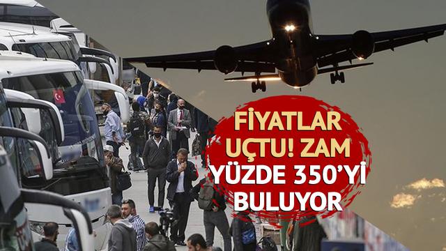Bir hafta sonra zam geliyor! Yüzde 350 fark 'Fırsatçılık olarak algılanmasın' Uçak ve otobüs bileti fiyatları gündemde