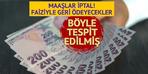 Yakın çevresi ihbar etmiş! Maaşlar iptal, faiziyle geri alınıyor 