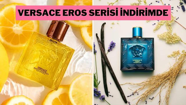 Bir parfümden daha fazlası! Versace'nin Eros serisi parfümleri indirime girdi