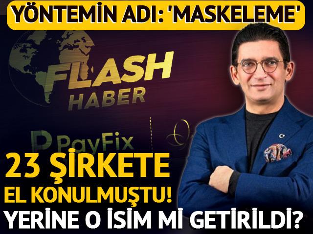 Flash TV'ye el konulmuştu! 'Maskeleme' yöntemiyle parayı dolaştırmışlar... 