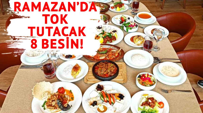 Ramazan'da uzun süre tok tutan 8 güçlü besin! 
