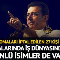 Ekrem İmamoğlu ile birlikte diploması iptal edilen 27 kişi kim? Aralarında iş dünyasının tanınmış isimleri de var
