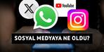 Sosyal medya çöktü mü, Twitter (X), WhatsApp, Instagram, YouTube çöktü mü? Hepsinde erişim sorunu yaşanıyor! Peki neden açılmıyorlar?