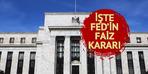 Fed faiz kararını açıkladı