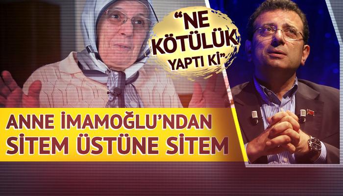 Anne İmamoğlu'ndan sitem üstüne sitem! "Ne kötülük yaptı ki?"