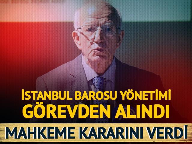 İstanbul Barosu yönetimi görevden alındı