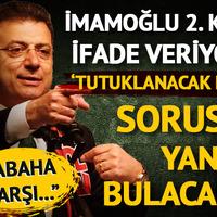 İmamoğlu terör soruşturması kapsamında ikinci kez ifade veriyor! 'İmamoğlu tutuklanacak mı?' sorusu yanıt bulacak