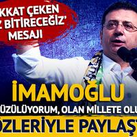 İmamoğlu'ndan yeni mesaj: "Çok üzülüyorum, olan millete oluyor" sözleriyle paylaştı!