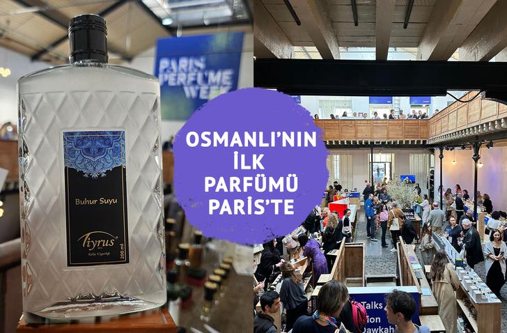 Osmanlı'nın ilk parfümü 'Buhur suyu' Paris'te tanıtıldı: Zarif kokusu ile dikkat çekti...