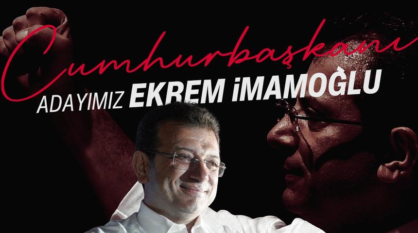 CHP, Ekrem İmamoğlu’nun adaylığını duyurdu: "Başlıyoruz"