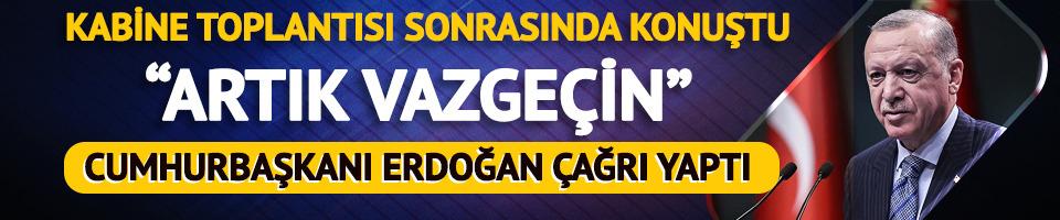 Cumhurbaşkanı Erdoğan: "Provokasyonlarla vatandaşımızın huzurunu bozmaktan artık vazgeçin"