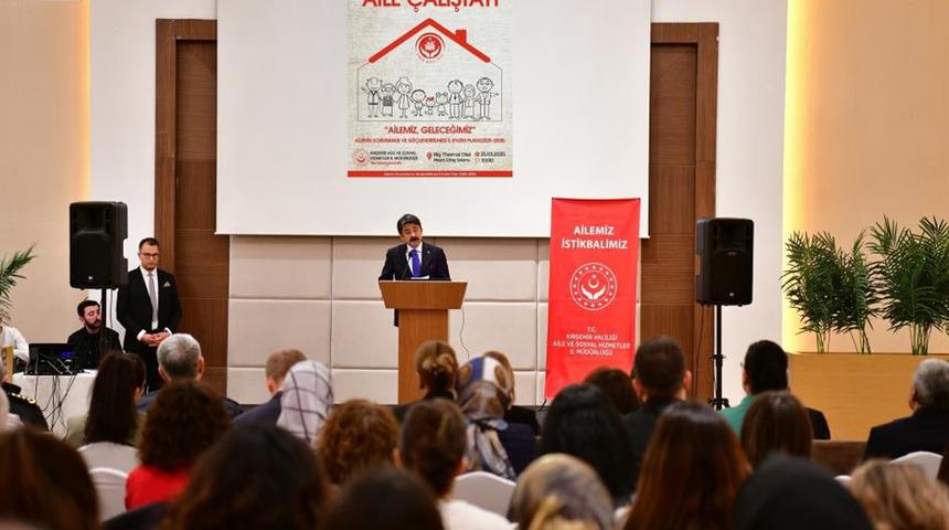 Kırşehir 'Aile Çalıştayı'na ev sahipliği yaptı