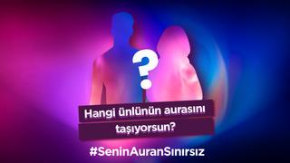 Sen hangi ünlünün aurasını taşıyorsun?