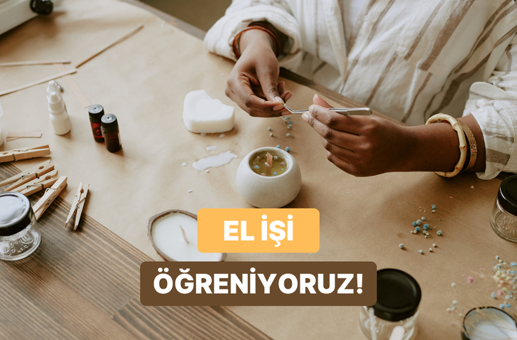 Sana iyi gelecek el işi hobisi bu testin sonunda!