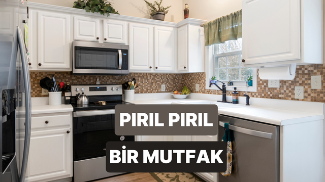 Mutfağı her daim tertemiz tutmanın 10 pratik yolu