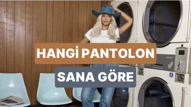 Vücut tipini seç, sana en uygun pantolon tipini gösterelim!