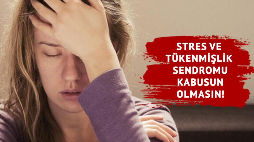 Tükenmişlik sendromu kabusun olmasın! Günde 1 dakikanı ayır stresten arın: Uzmanlardan çarpıcı tavsiyeler...