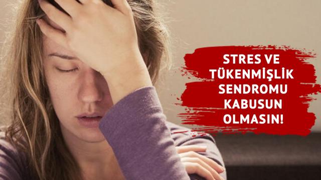 Tükenmişlik sendromu kabusun olmasın! Günde 1 dakikanı ayır stresten arın: Uzmanlardan çarpıcı tavsiyeler...
