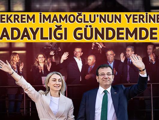 İmamoğlu'nun yerine adaylığı gündemde! "Evin siyasetçisi" mesajı